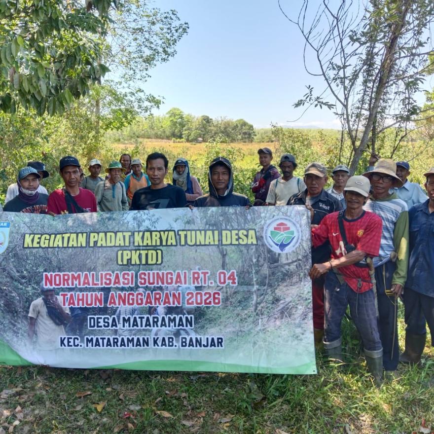 KEGIATAN PADAT KARYA TUNAI DESA (PKTD) NORMALISASI SUNGAI DI RT.04 Desa Mataraman